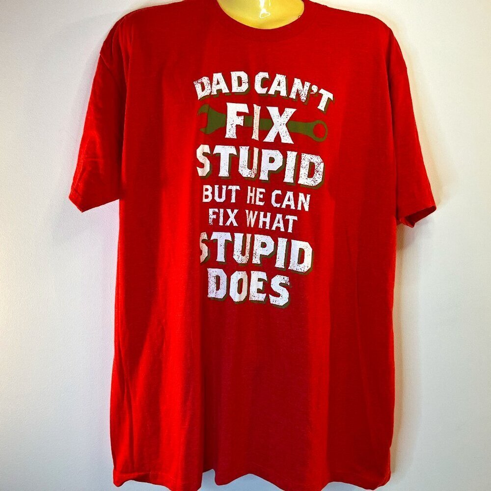 Alstyle Men's Dad Can't Fix Stupid Red T-shirt - Size 2XL